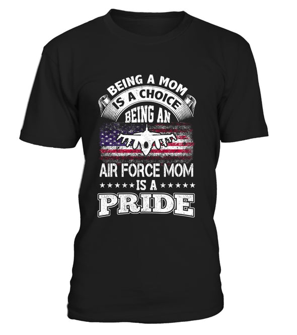 Air Force Mom Is A Pride T-shirts - MotherProud