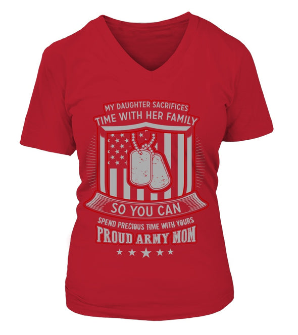 Army Mom Daughter Sacrifices T-shirts - MotherProud