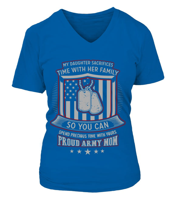 Army Mom Daughter Sacrifices T-shirts - MotherProud