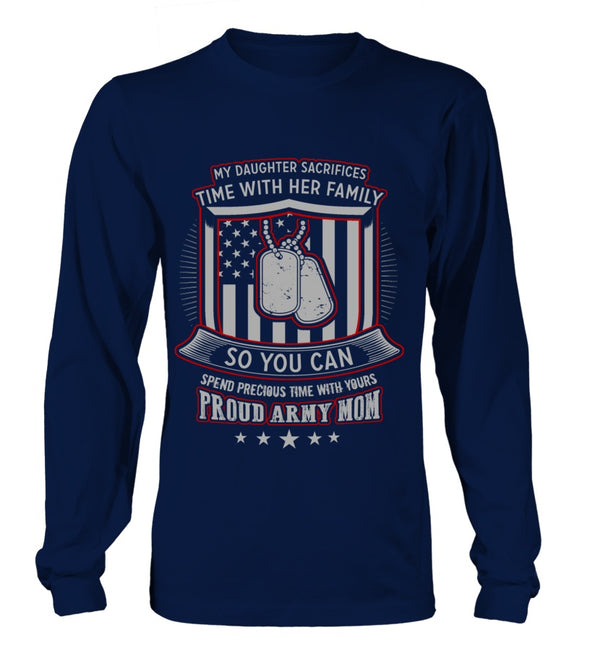 Army Mom Daughter Sacrifices T-shirts - MotherProud