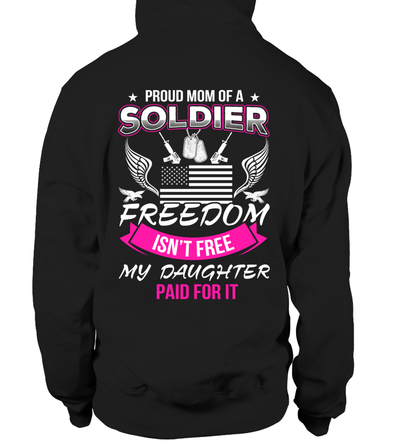 Army Mom Freedom Isn't Free Daughter T-shirts - MotherProud