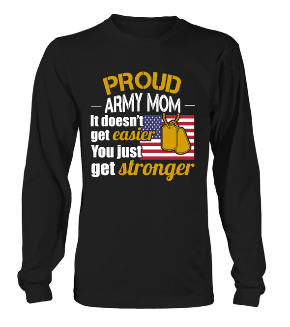 Army Mom Get Stronger T-shirts - MotherProud