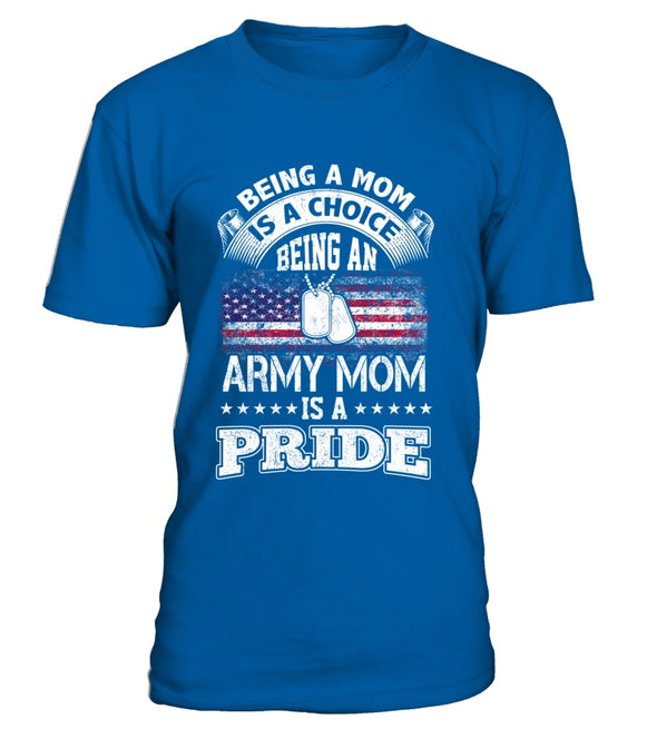 Army Mom Is A Pride T-shirts - MotherProud