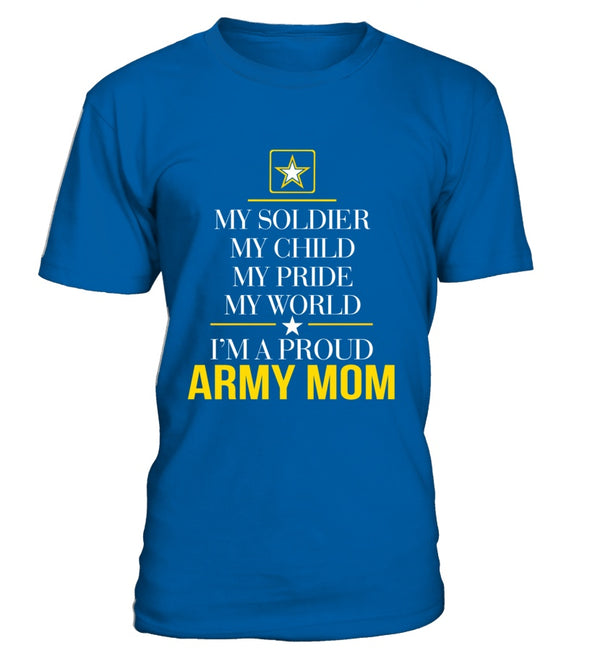 Army Mom My Pride My World T-shirts - MotherProud