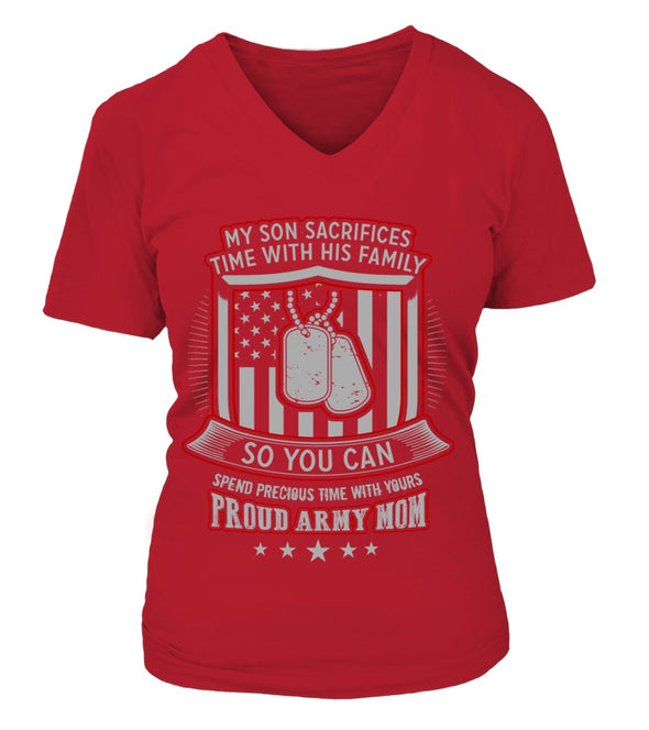 Army Mom My Son Sacrifices T-shirts - MotherProud