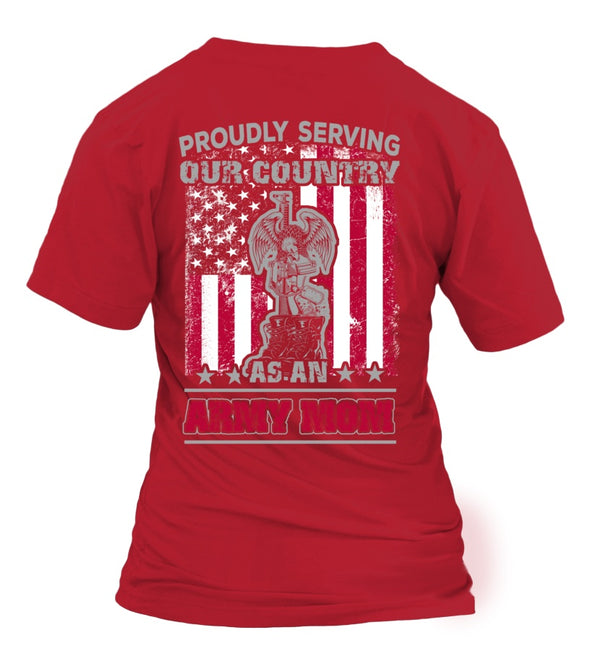 Army Mom Proudly Serving T-shirts - MotherProud