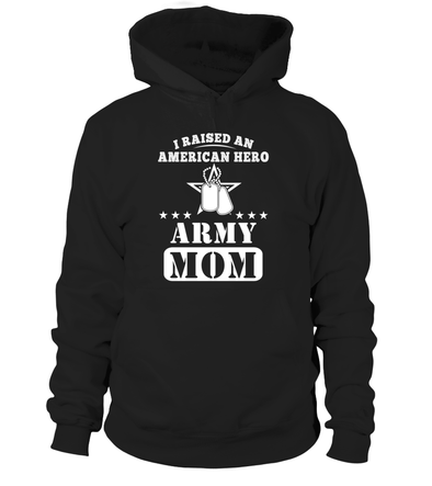 Army Mom Raised American Hero T-shirts - MotherProud