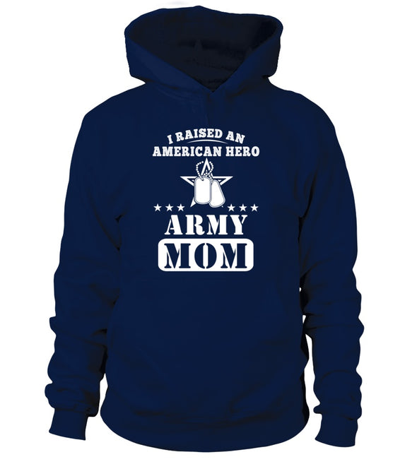 Army Mom Raised American Hero T-shirts - MotherProud