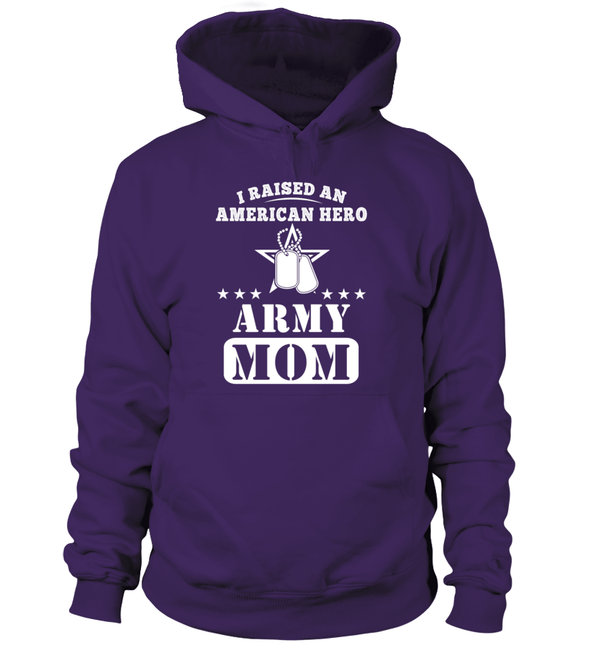 Army Mom Raised American Hero T-shirts - MotherProud