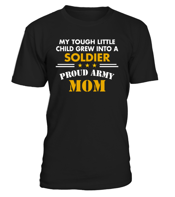 Army Mom Tough Little Child T-shirts - MotherProud