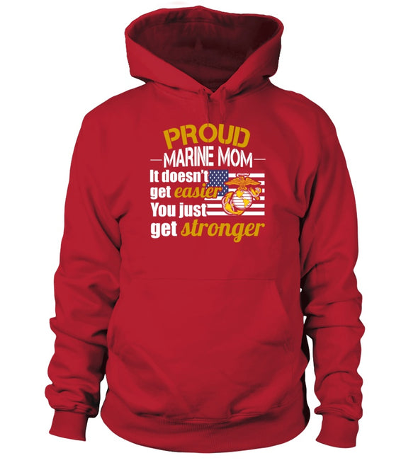 Marine Mom Get Stronger T-shirts - MotherProud