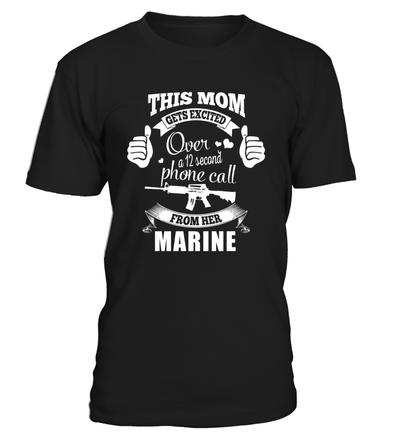 Marine Mom Gets Excited T-shirts - MotherProud