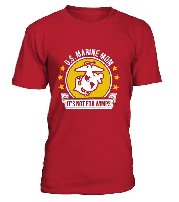 Marine Mom Not For Wimps T-shirts - MotherProud