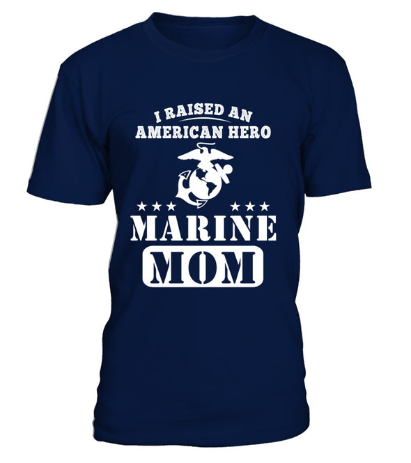 Marine Mom Raised American Hero T-shirts - MotherProud