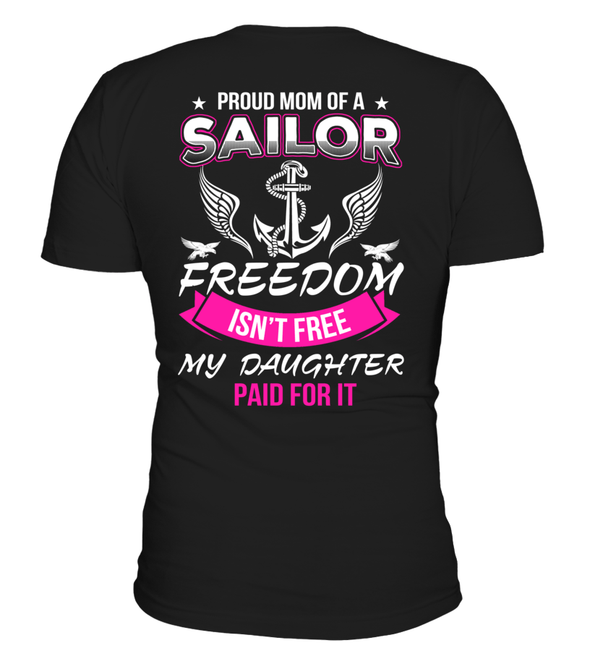 Navy Mom Freedom Isn't Free Daughter T-shirts - MotherProud