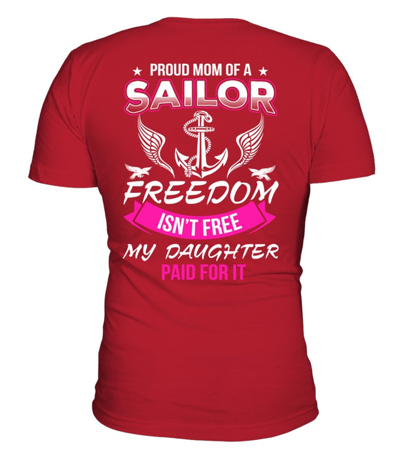 Navy Mom Freedom Isn't Free Daughter T-shirts - MotherProud