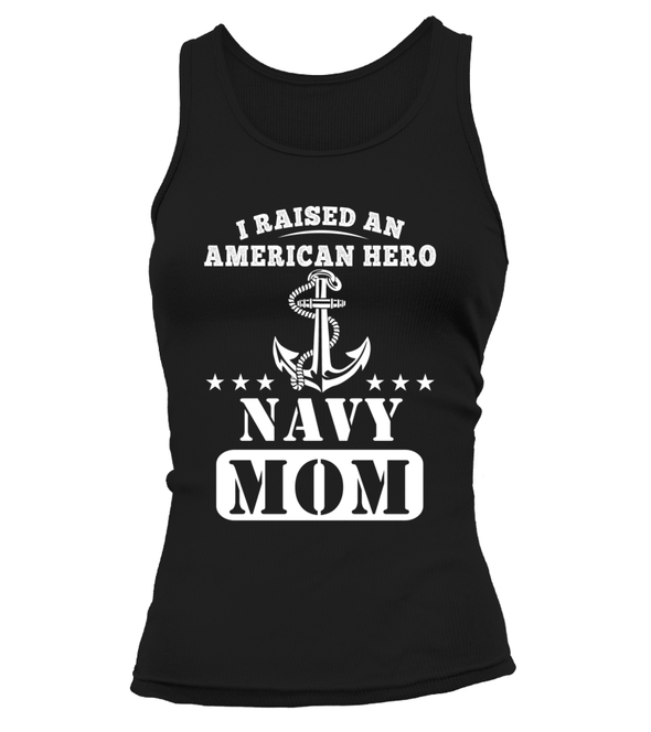 Navy Mom Raised American Hero T-shirts - MotherProud