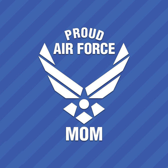 Proud Air Force Mom Vinyl Decal Sticker - MotherProud