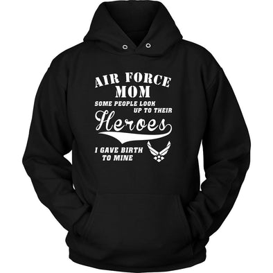 Air Force Mom - I Gave Birth To My Hero - MotherProud
