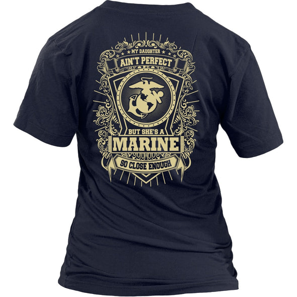 Marine Mom My Daughter Is Close To Perfect - MotherProud