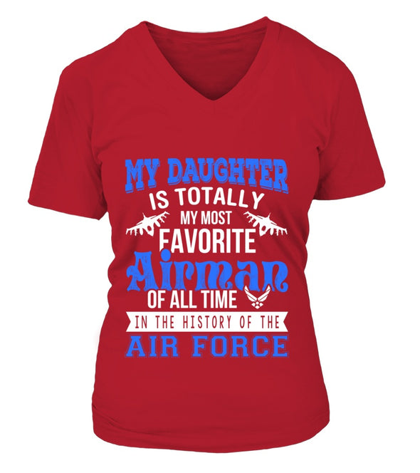 My Daughter Is My Most Favorite Airman T-shirts - MotherProud