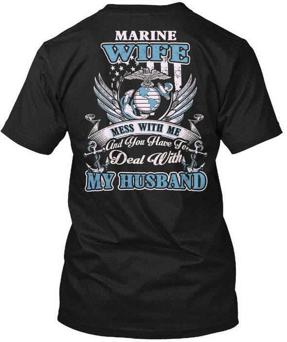 Mess With Me Husband Marine Wife T-shirts - MotherProud