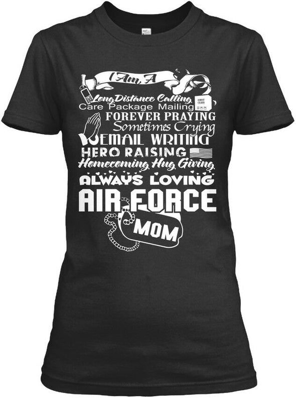 Air Force Mom Always Loving T-shirts